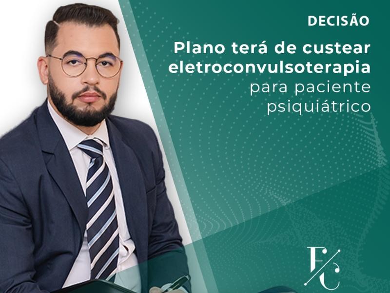 Plano Terá de Custear Eletroconvulsoterapia para Paciente Psiquiátrico