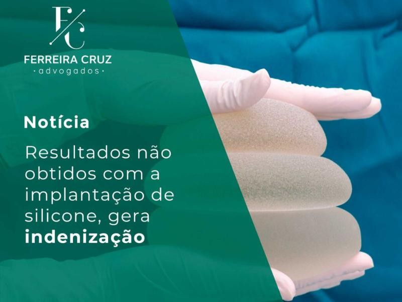Resultados não obtidos com a implantação de silicone, gera indenização