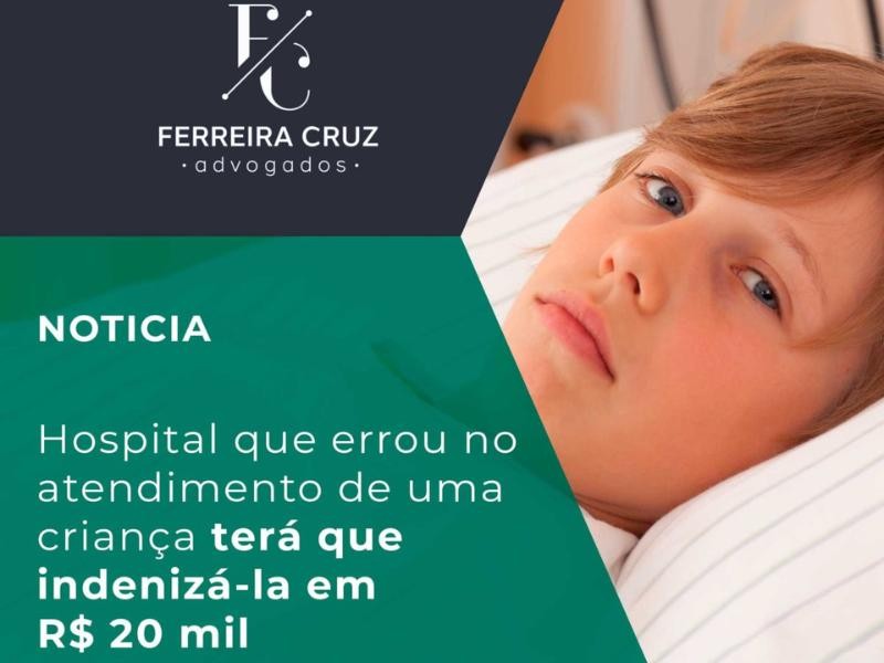 Hospital que Errou no Atendimento de Uma Criança Terá que Indenizá-la em R$ 20 Mil