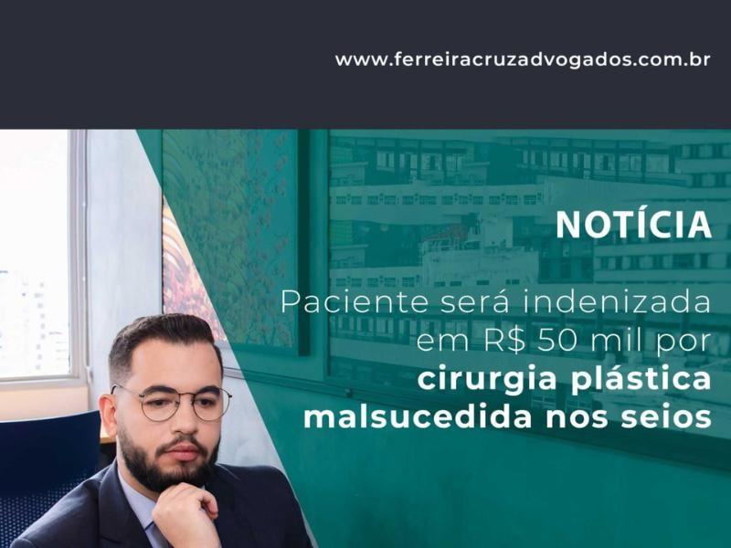 Paciente Será Indenizada em R$ 50 Mil por Cirurgia Plástica Malsucedida nos Seios