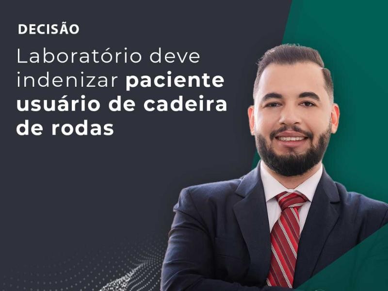 Laboratório Deve Indenizar Paciente Usuário de Cadeira de Rodas