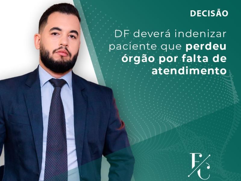 DF Deverá Indenizar Paciente que Perdeu Órgão por Falta de Atendimento