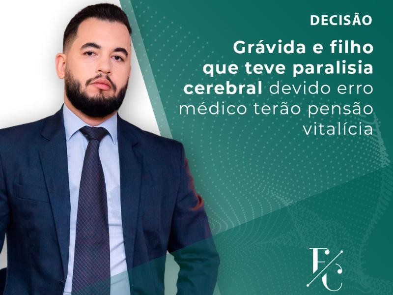 Grávida e Filho que Teve Paralisia Cerebral Devido Erro Médico Terão Pensão Vitalícia