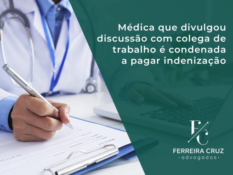 Médica que Divulgou Discussão com Colega de Trabalho é Condenada a Pagar Indenização