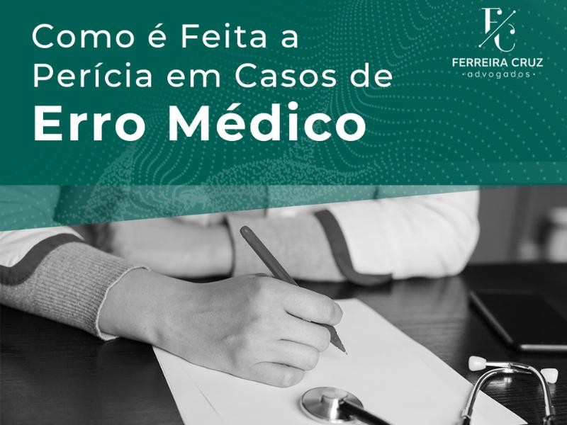 Como é Feita a Perícia em Casos de Erro Médico?