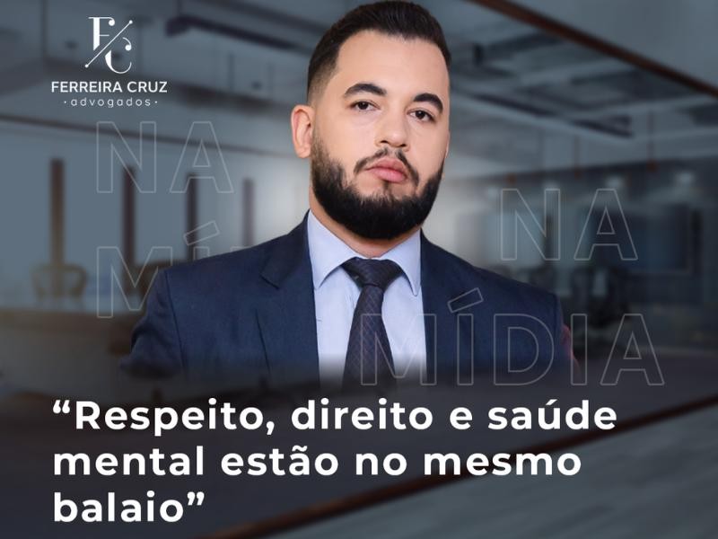 Respeito, Direito e Saúde Mental estão no Mesmo Balaio