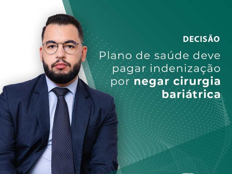 Plano de Saúde Deve Pagar Indenização por Negar Cirurgia Bariátrica