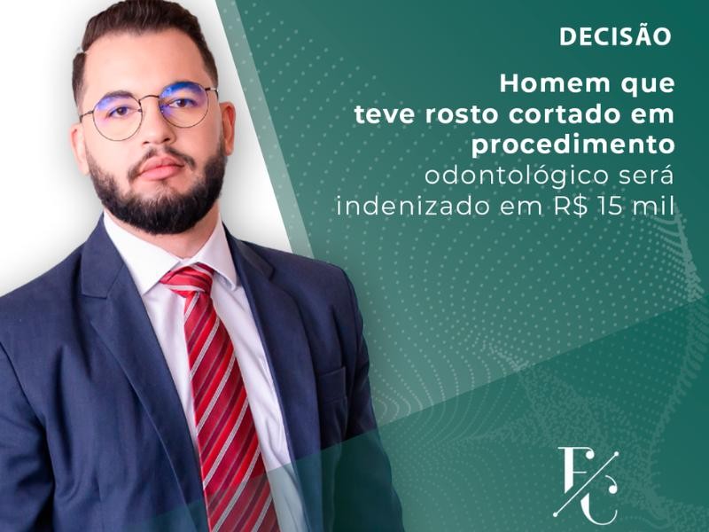 Homem que Teve Rosto Cortado em Procedimento Odontológico Será Indenizado em R$ 15 Mil