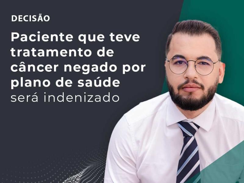 Paciente que Teve tratamento de Câncer Negado por Plano de Saúde será Indenizado