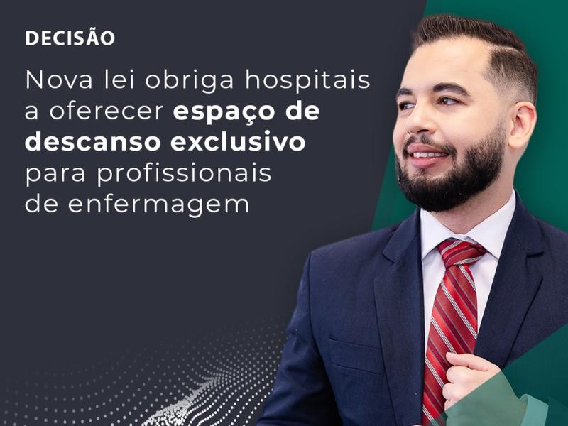 Nova Lei Obriga Hospitais a Oferecer Espaço de Descanso Exclusivo Para Profissionais de Enfermagem