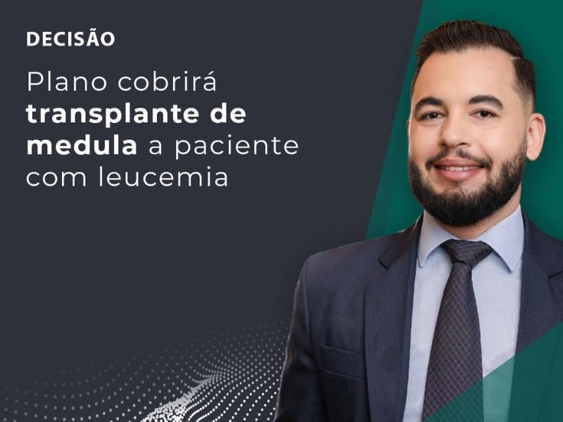 Plano cobrirá transplante de Medula a Paciente com Leucemia
