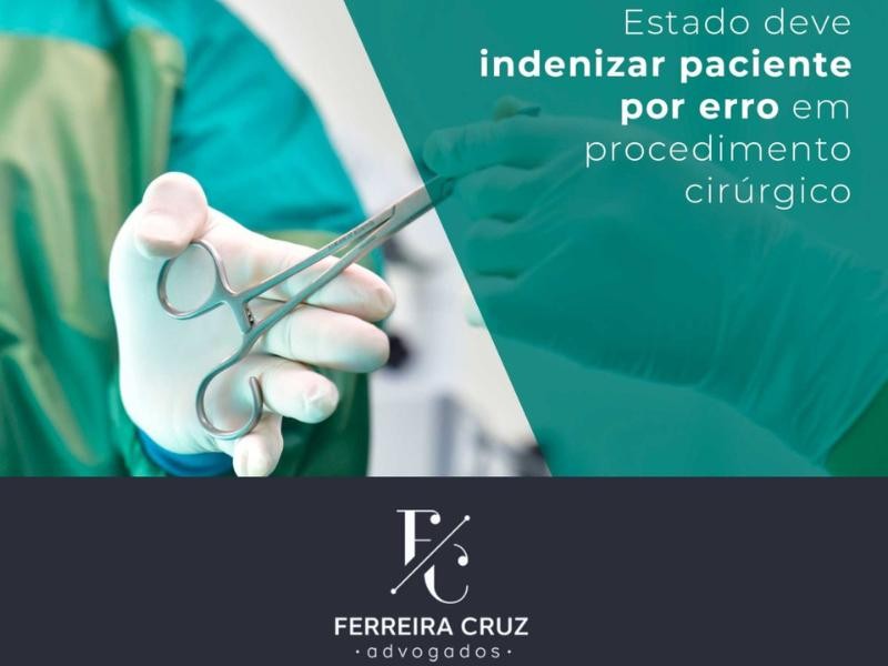 Estado Deve Indenizar Paciente por Erro em Procedimento Cirúrgico
