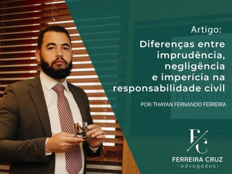 Diferenças Entre Imprudência, Negligência e Imperícia na Responsabilidade Civil