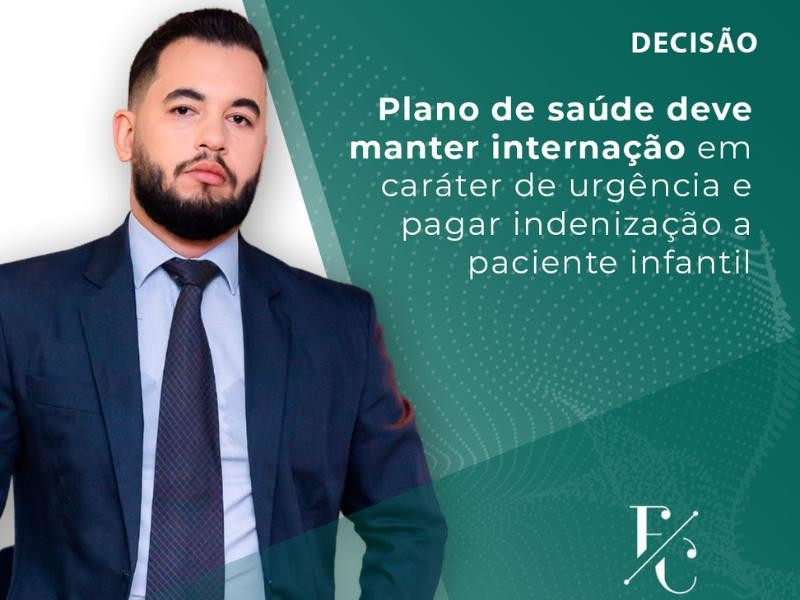 Plano de Saúde Deve Manter Internação em Caráter de Urgência e Pagar Indenização a Paciente Infantil